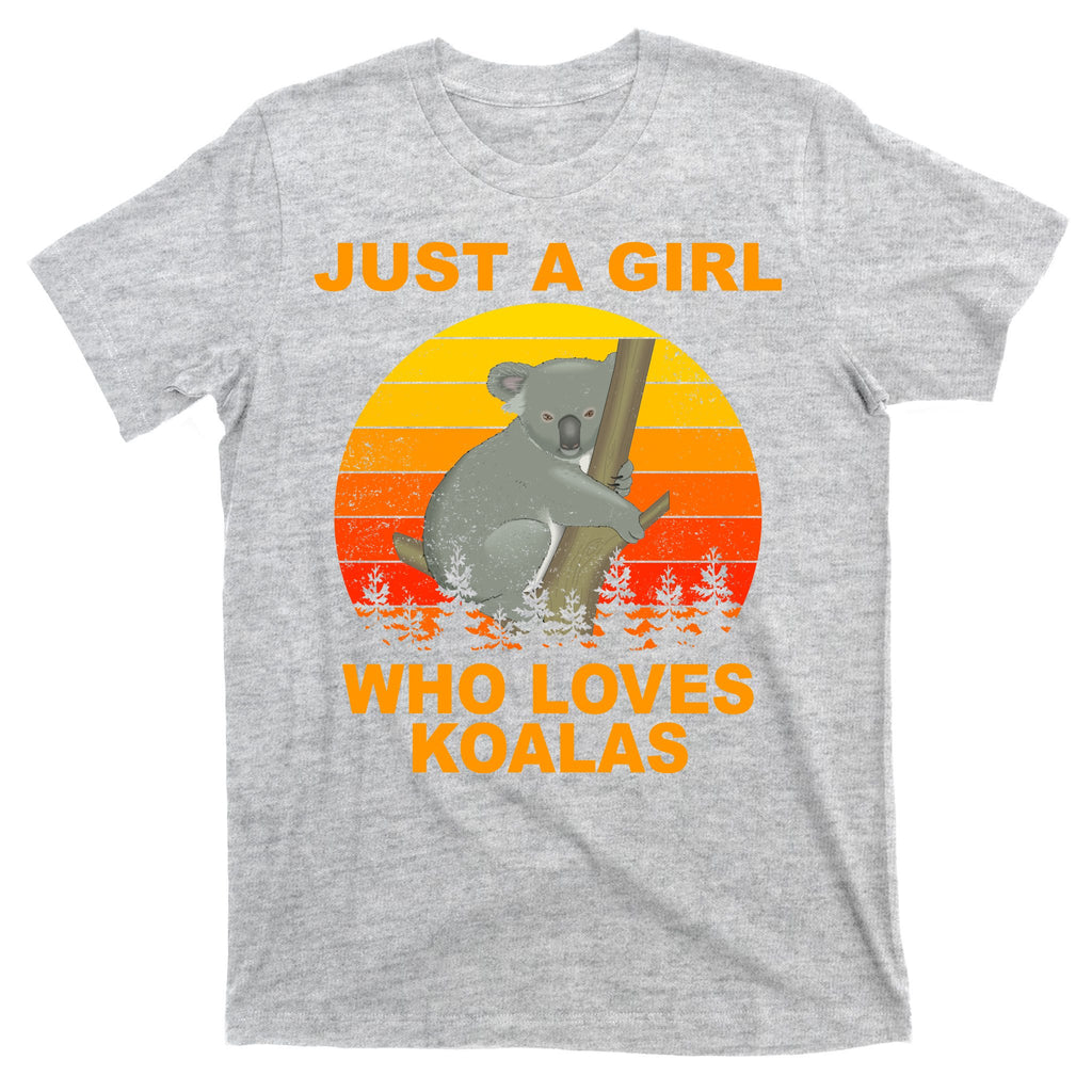 Just A Girl Who Loves Koalas T-Shirt