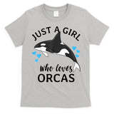 Just A Girl Who Loves Orcas Killer Whales Sea Ocean T-Shirt