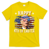 Joe Biden 4th Of July Happy 4th Of Easter American US Flag T-Shirt