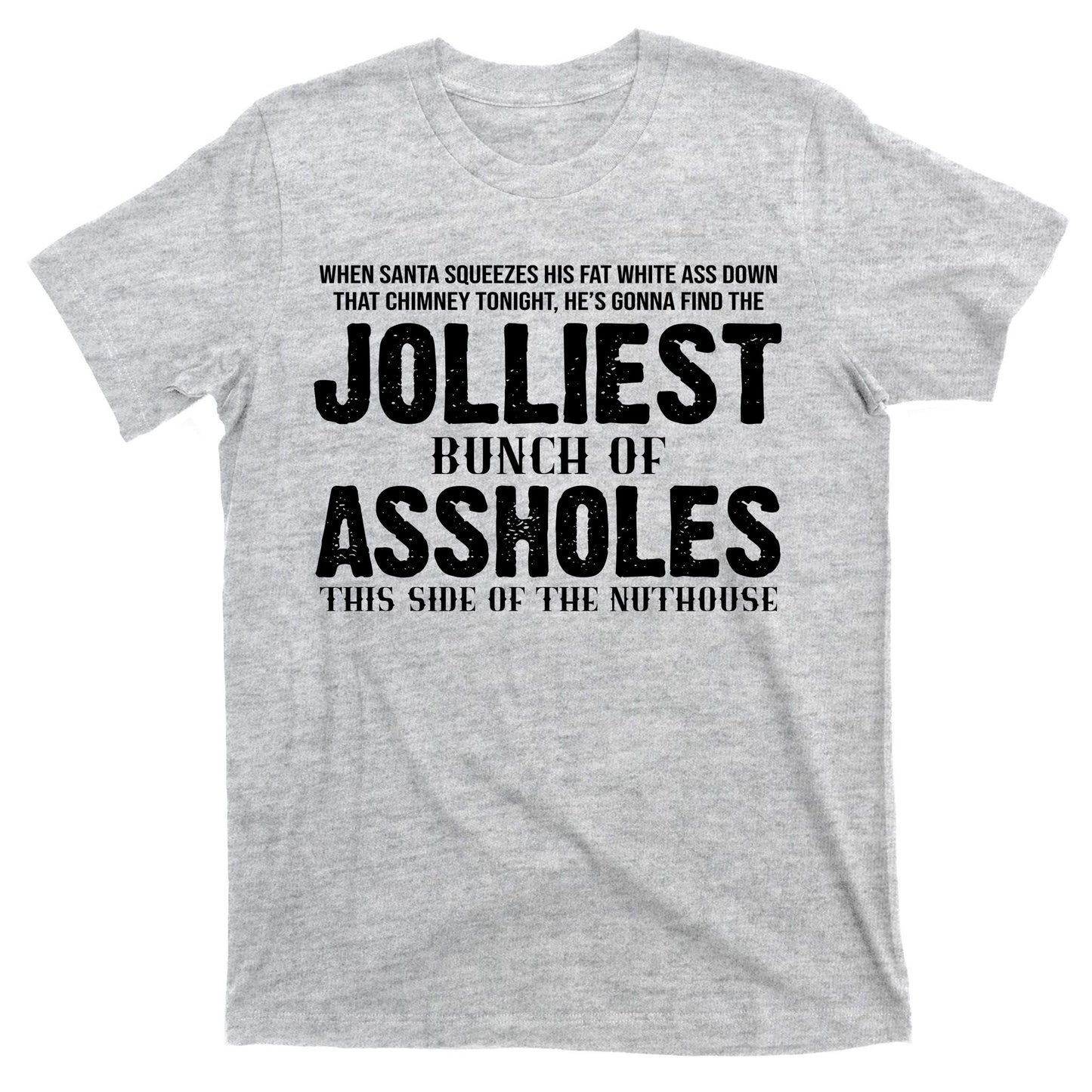 Jolliest Bunch Of Assholes Funny Christmas Vacation T-Shirt