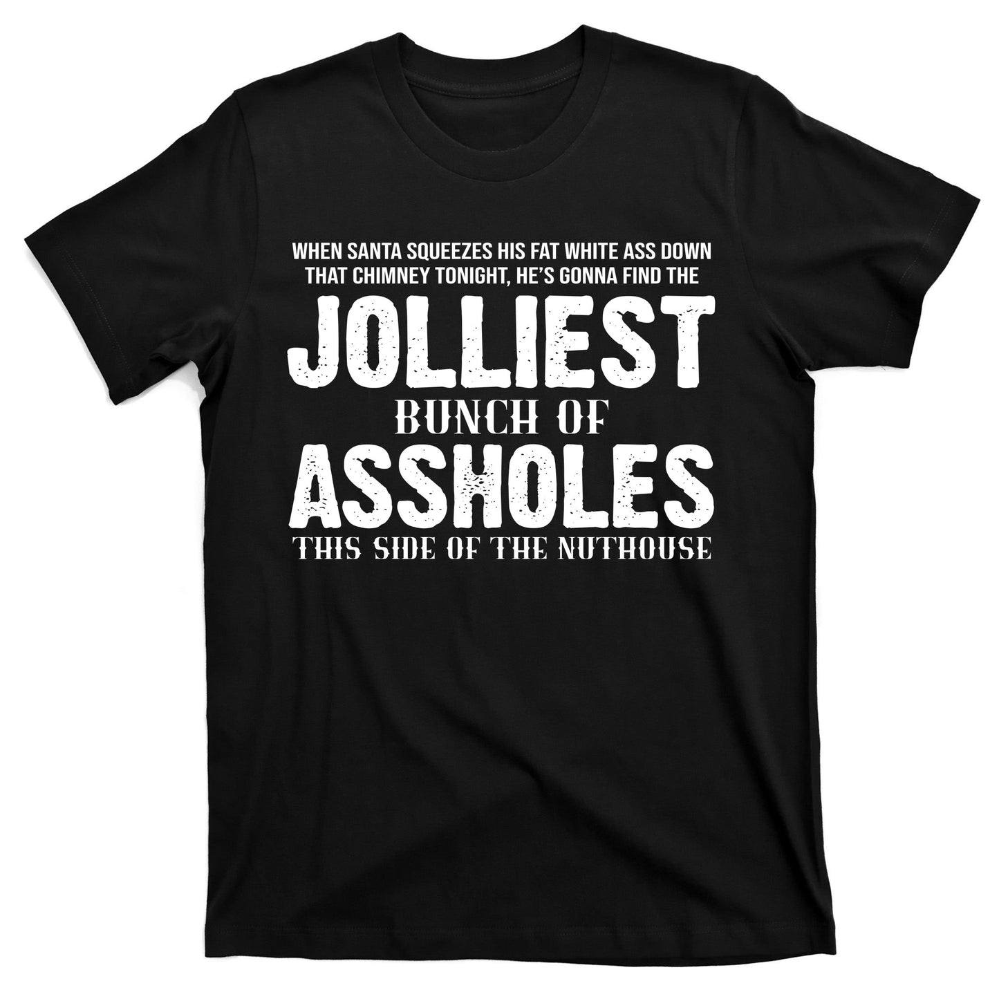 Jolliest Bunch Of Assholes Funny Christmas Vacation T-Shirt