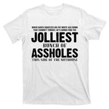 Jolliest Bunch Of Assholes Funny Christmas Vacation T-Shirt