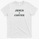Jesus + Coffee Plus Christian Faith Love Of God And Caffeine Embroidered  Embroidered T-Shirt
