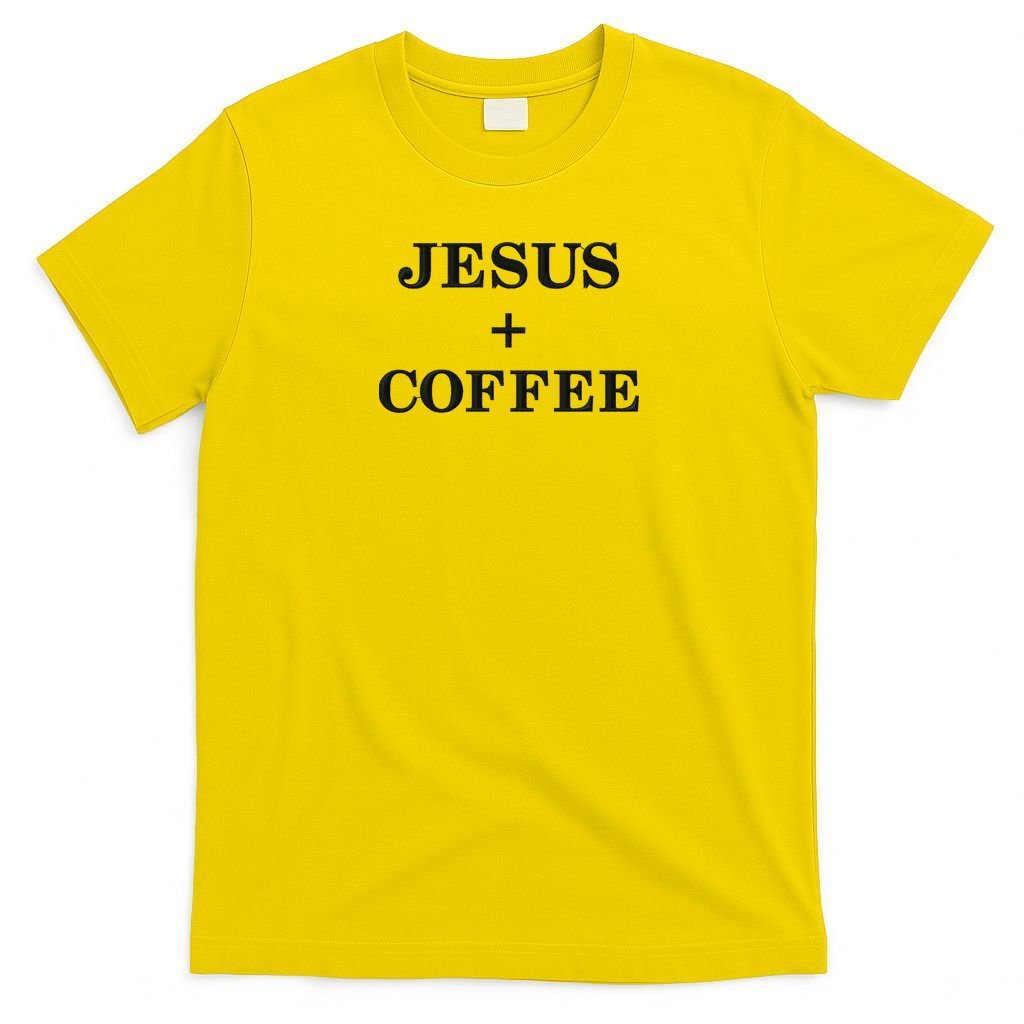 Jesus + Coffee Plus Christian Faith Love Of God And Caffeine Embroidered  Embroidered T-Shirt