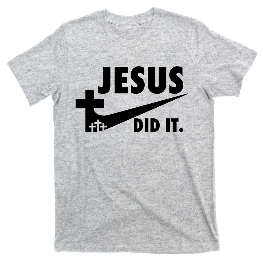 Jesus Did It Faith Cross Christian T-Shirt