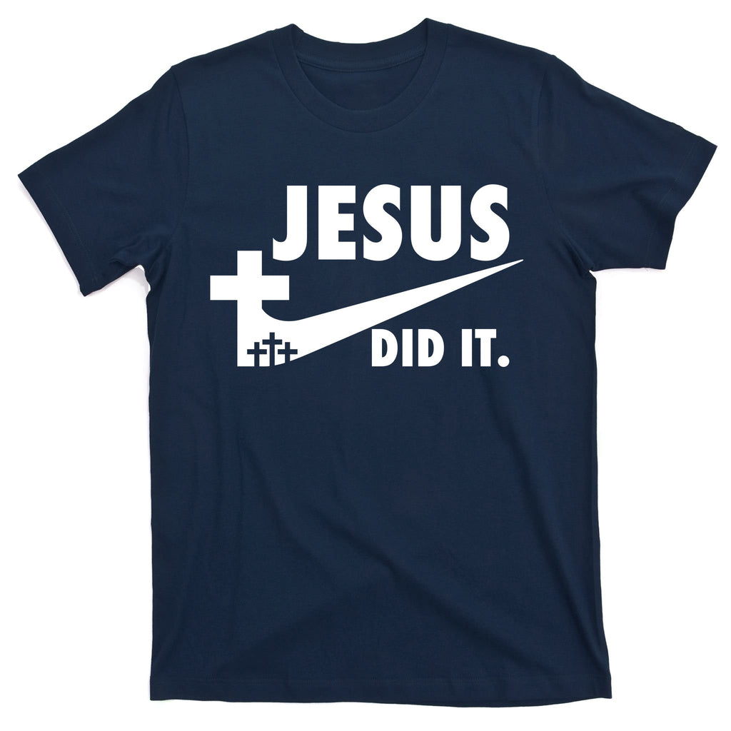 Jesus Did It Faith Cross Christian T-Shirt