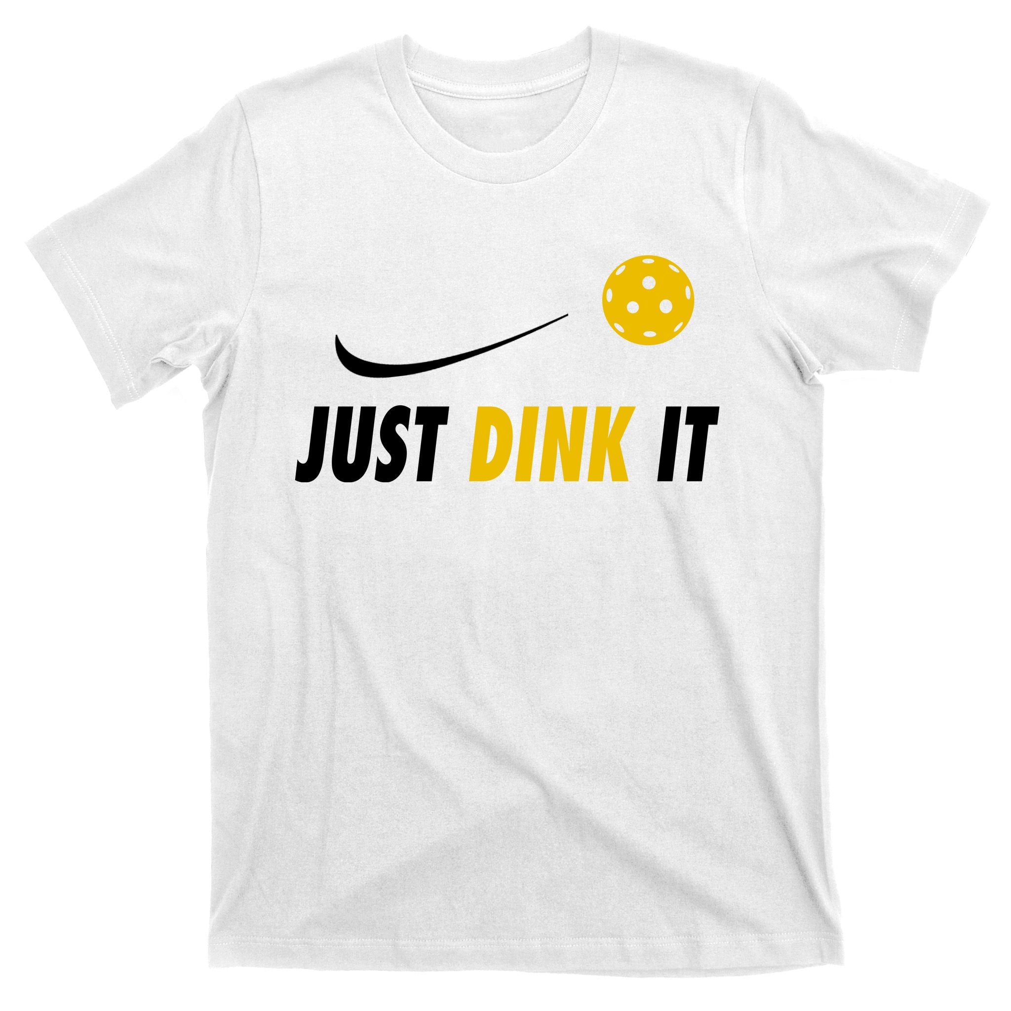 Just Dink It Funny Pickleball T-Shirt