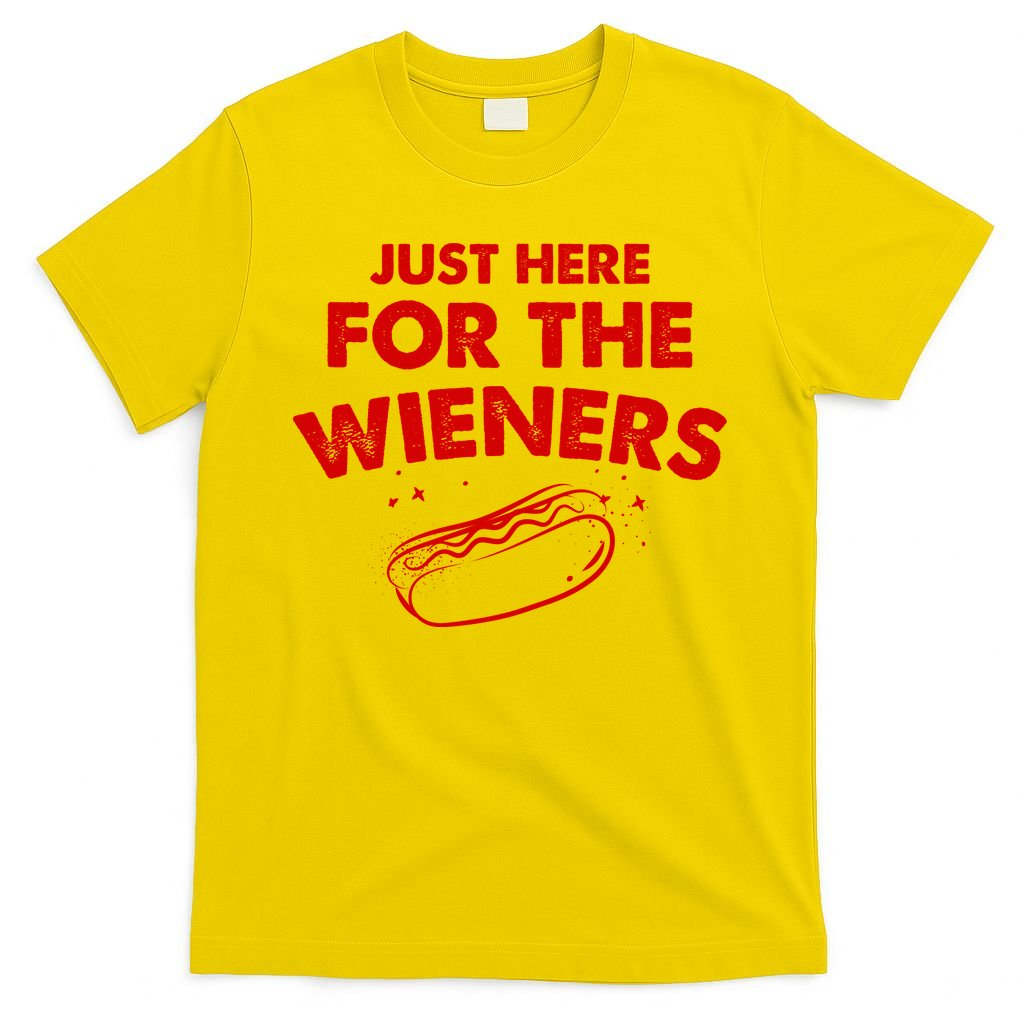 Just Here For The Wieners Funny Hot Dog 4th Of July American T-Shirt