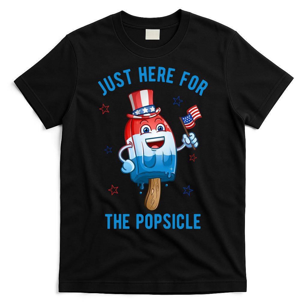Just Here For The Popsicle 4th Of July Funny Festive T-Shirt