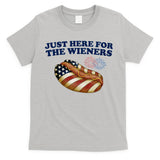 Just Here For The Wieners 4th Of July T-Shirt