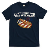 Just Here For The Wieners 4th Of July T-Shirt