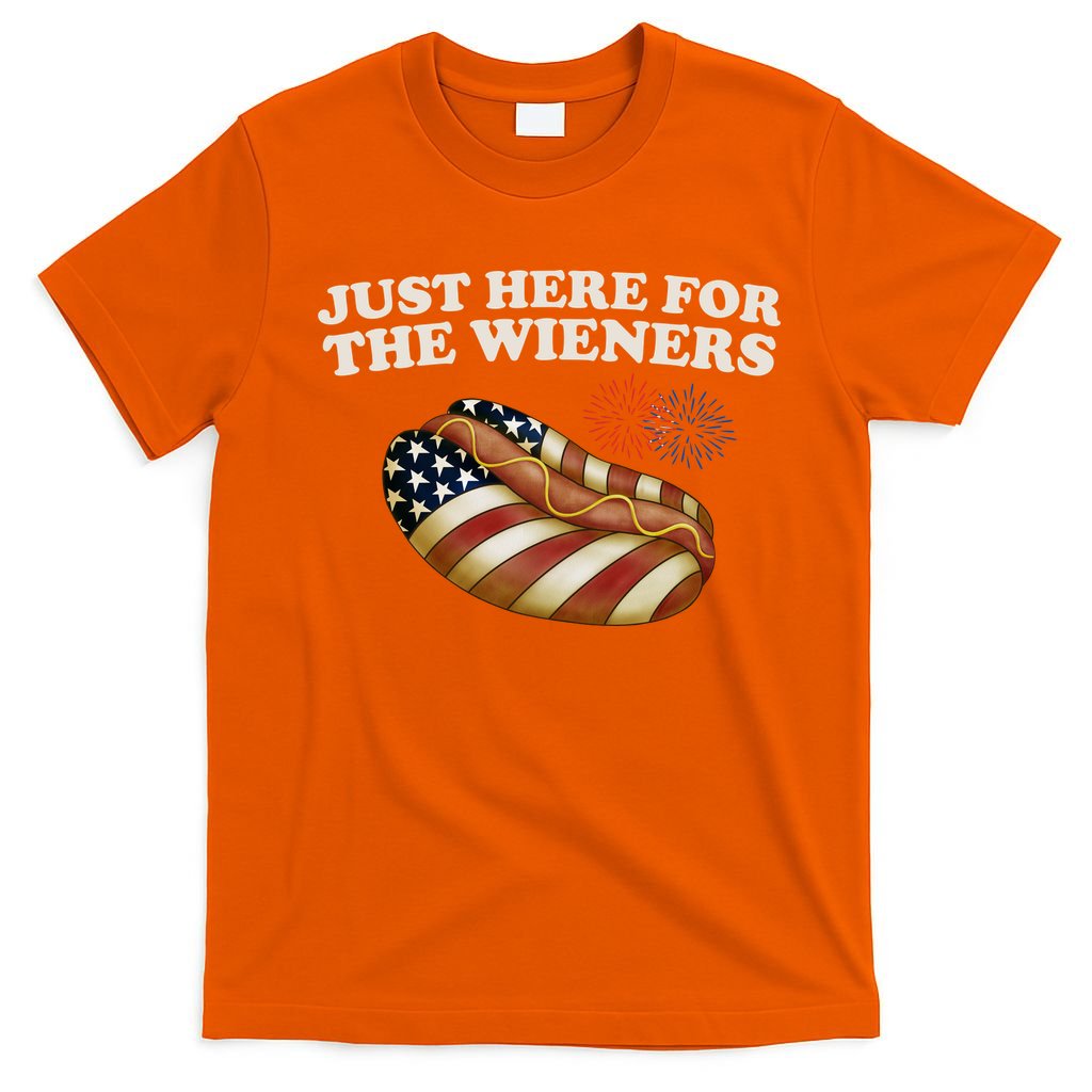 Just Here For The Wieners 4th Of July T-Shirt