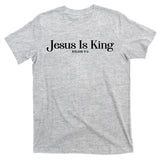 Jesus Is King Revelation 19 16 T-Shirt