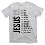 Jesus Is My Lord My Everything Christianity Quote T-Shirt