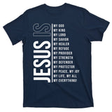 Jesus Is My Lord My Everything Christianity Quote T-Shirt