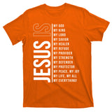 Jesus Is My Lord My Everything Christianity Quote T-Shirt