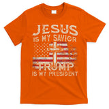 Jesus Is My Savior Trump Is My President American Flag T-Shirt