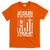Jesus Is My Savior Trump Is My President Trump Flag  T-Shirt