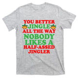 Jingle All the way T-Shirt