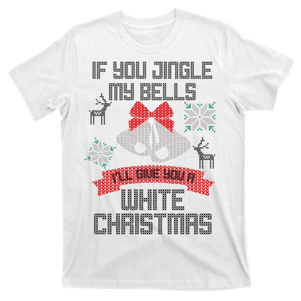 Jingle My Bells X-Mas Ugly Christmas T-Shirt
