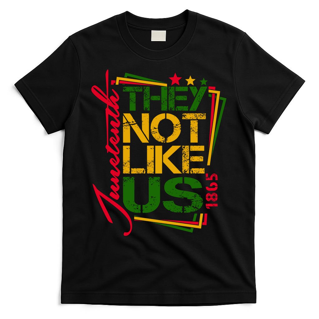 Juneteenth Not Like Us Not Like Us African American Freedom 1865 T-Shirt
