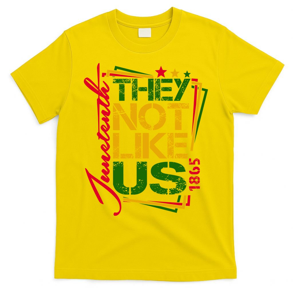 Juneteenth Not Like Us Not Like Us African American Freedom 1865 T-Shirt