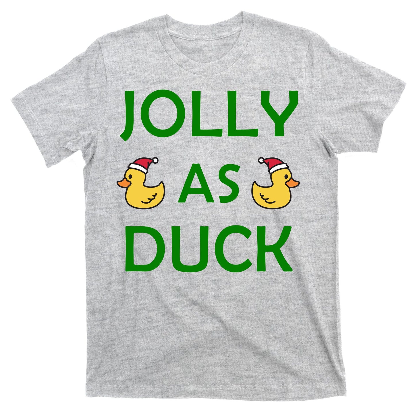 Jolly As Duck T-Shirt