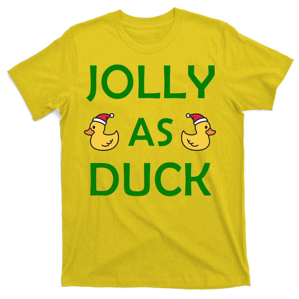 Jolly As Duck T-Shirt