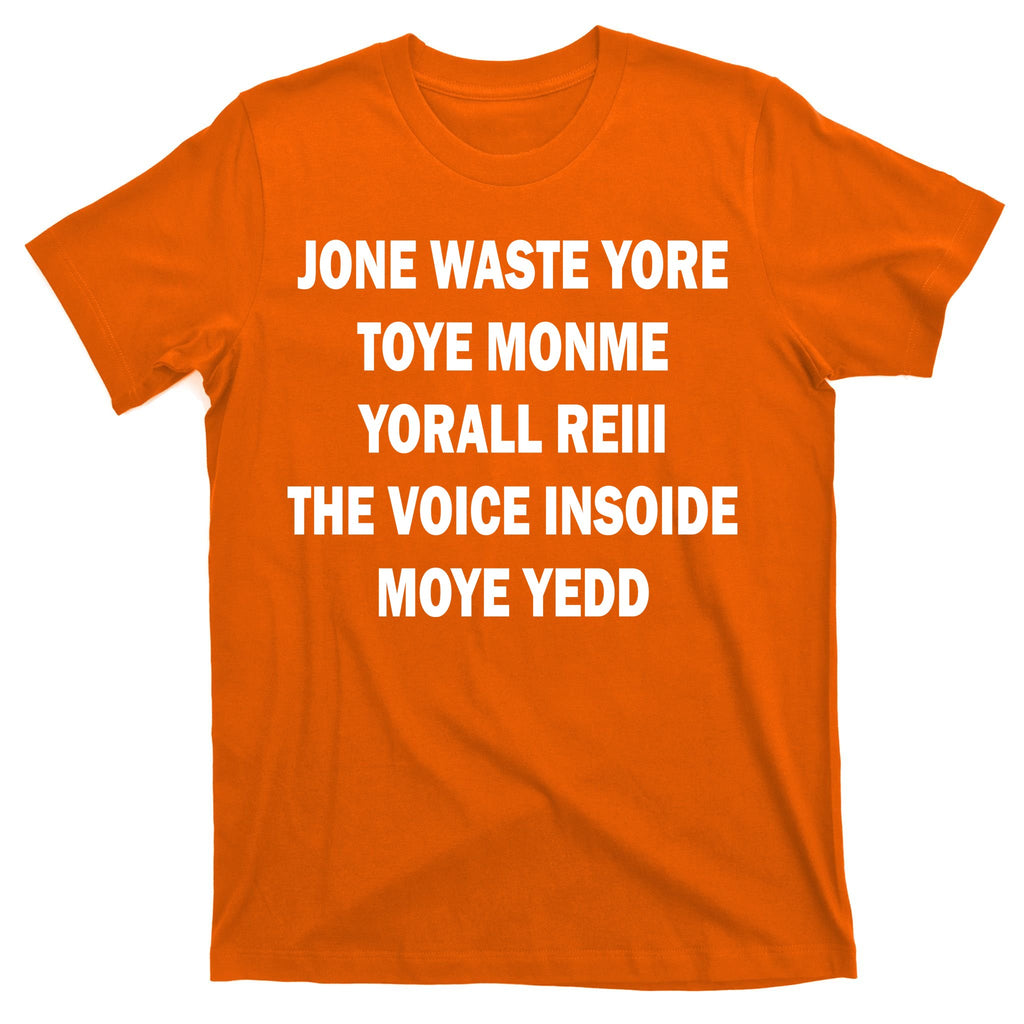 Jone Waste Yore Toye Monme Yorall RedIII T-Shirt