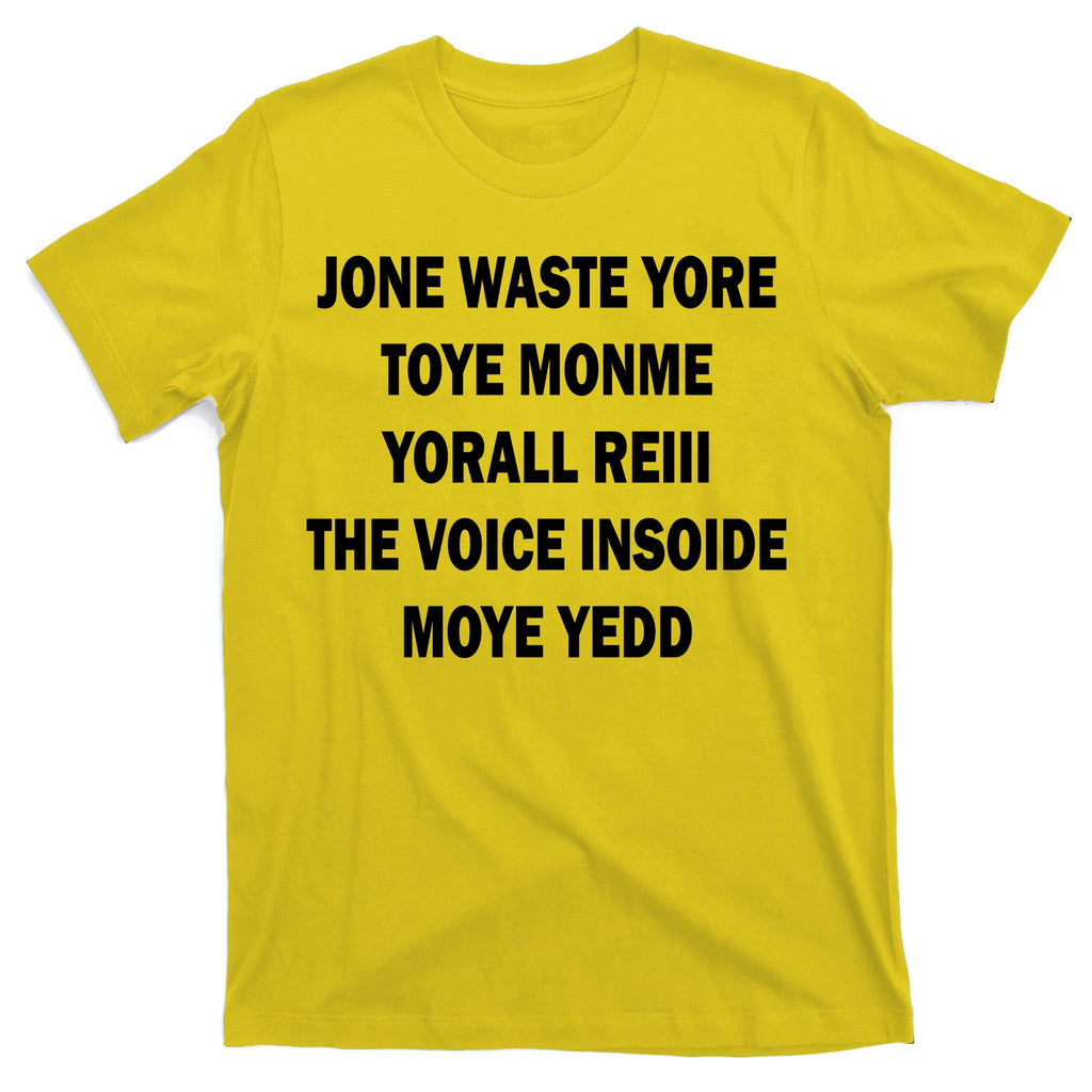 Jone Waste Yore Toye Monme Yorall RedIII T-Shirt
