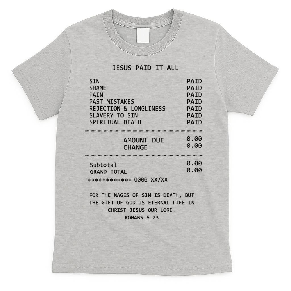 Jesus Paid-It All Christianity Christian Bible T-Shirt
