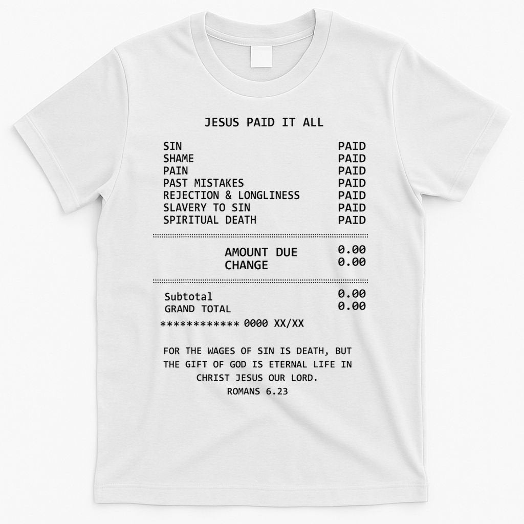 Jesus Paid-It All Christianity Christian Bible T-Shirt