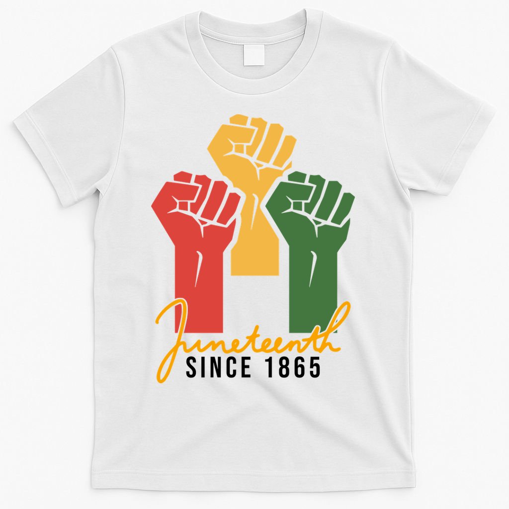 Juneteenth Since 1865 T-Shirt
