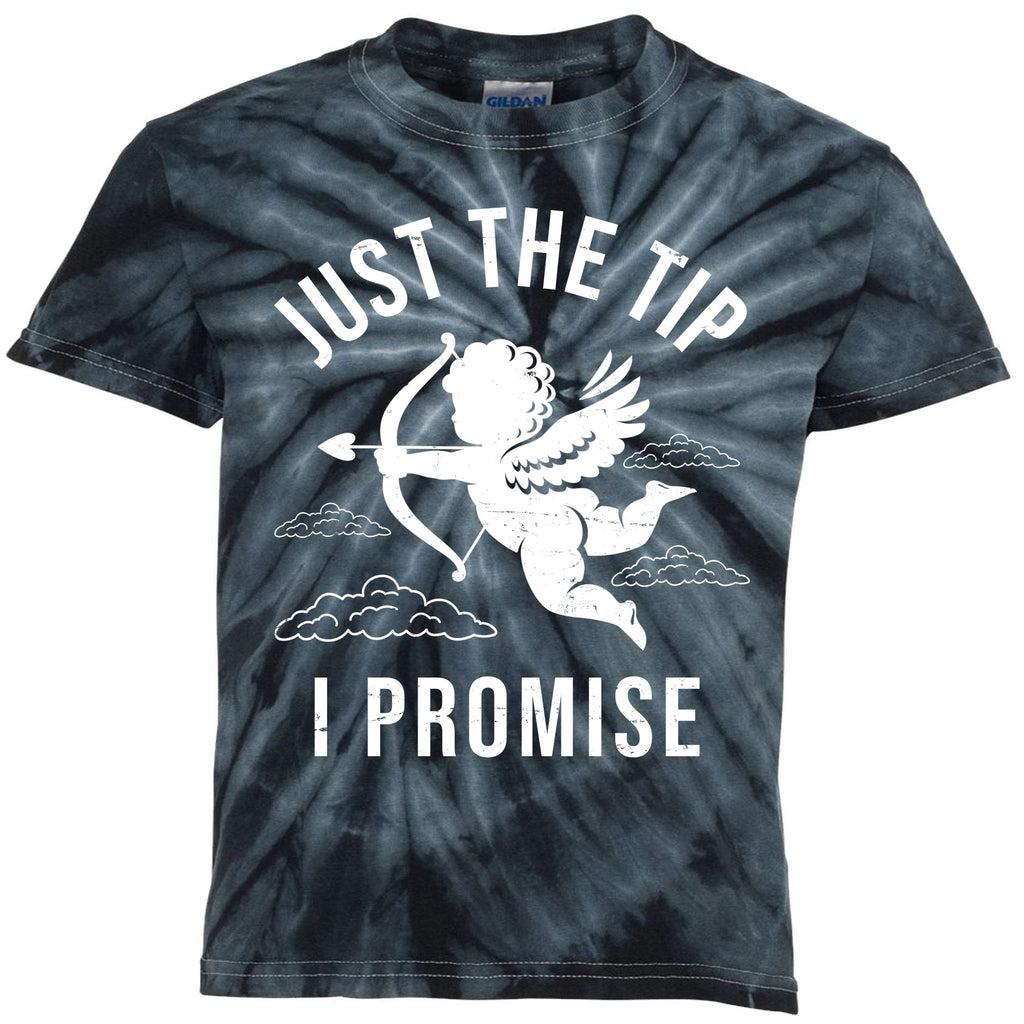 Just The Tip I Promise Funny Cupid Kids Tie-Dye T-Shirt