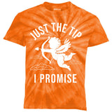 Just The Tip I Promise Funny Cupid Kids Tie-Dye T-Shirt