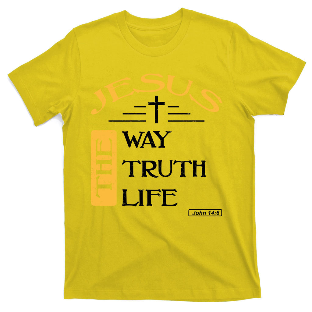 Jesus The Way Truth Life Christian T-Shirt
