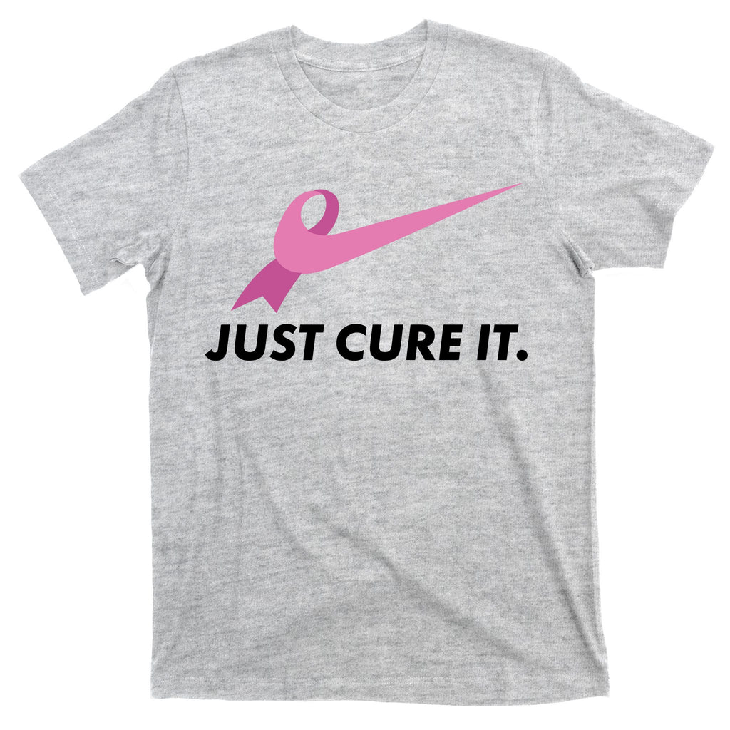Just Cure It Breast Cancer Awareness T-Shirt