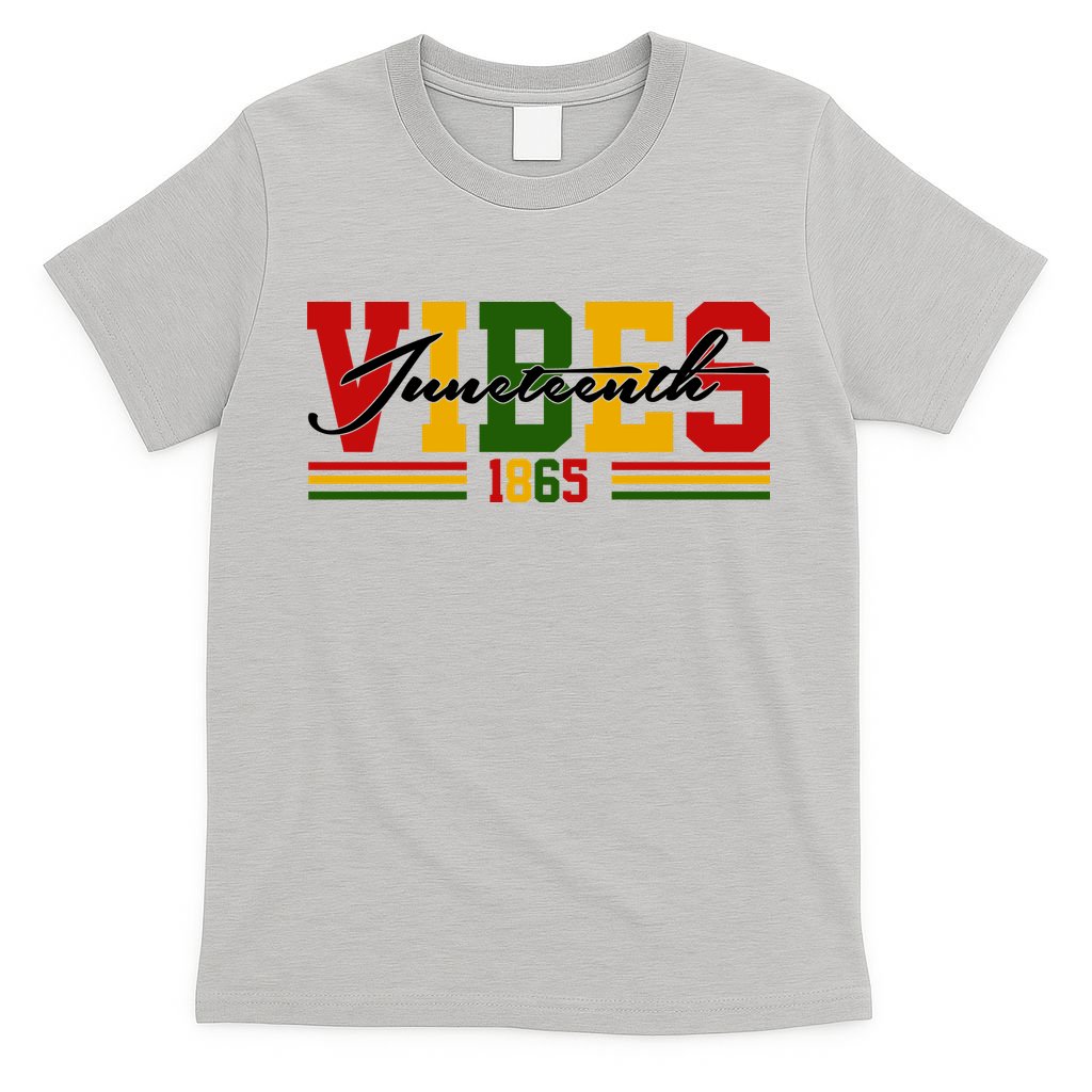 Juneteenth Vibes 1865 T-Shirt