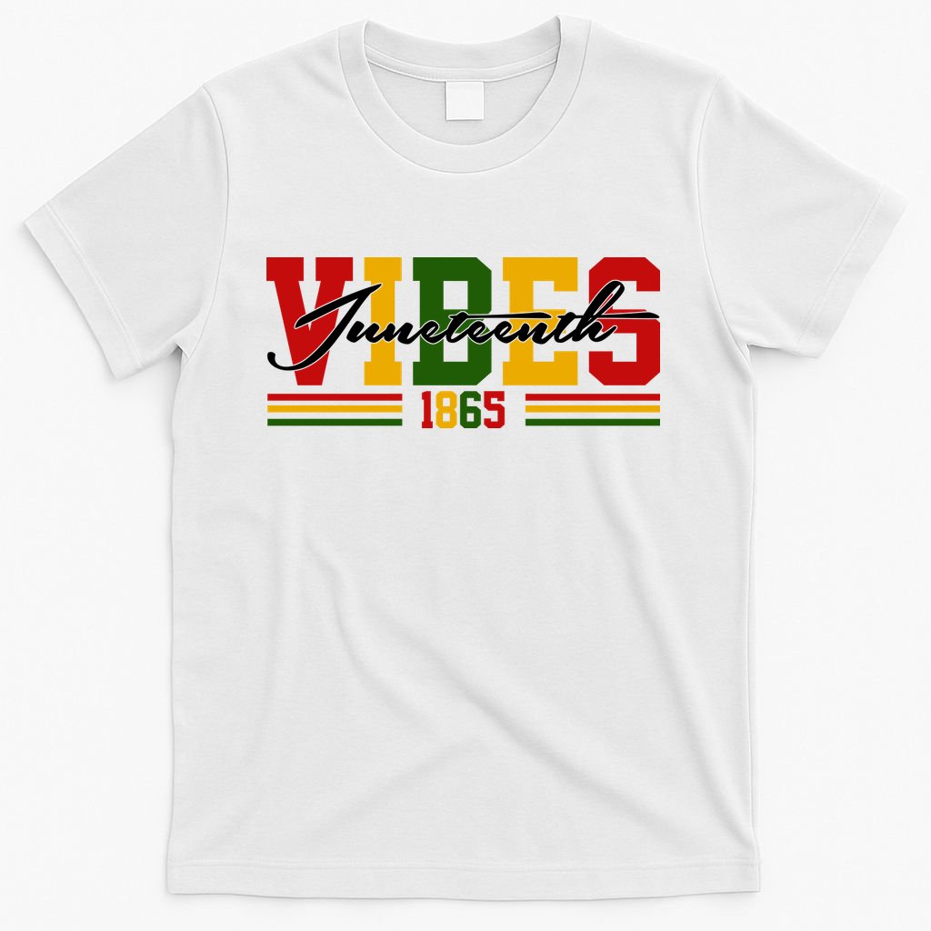 Juneteenth Vibes 1865 T-Shirt