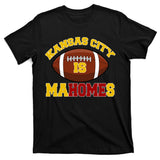 Kansas City Is Mahomes KC Football Fan T-Shirt