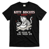 Kitty Biscuits We Knead Em You Need Em Cat Lover Baking T-Shirt