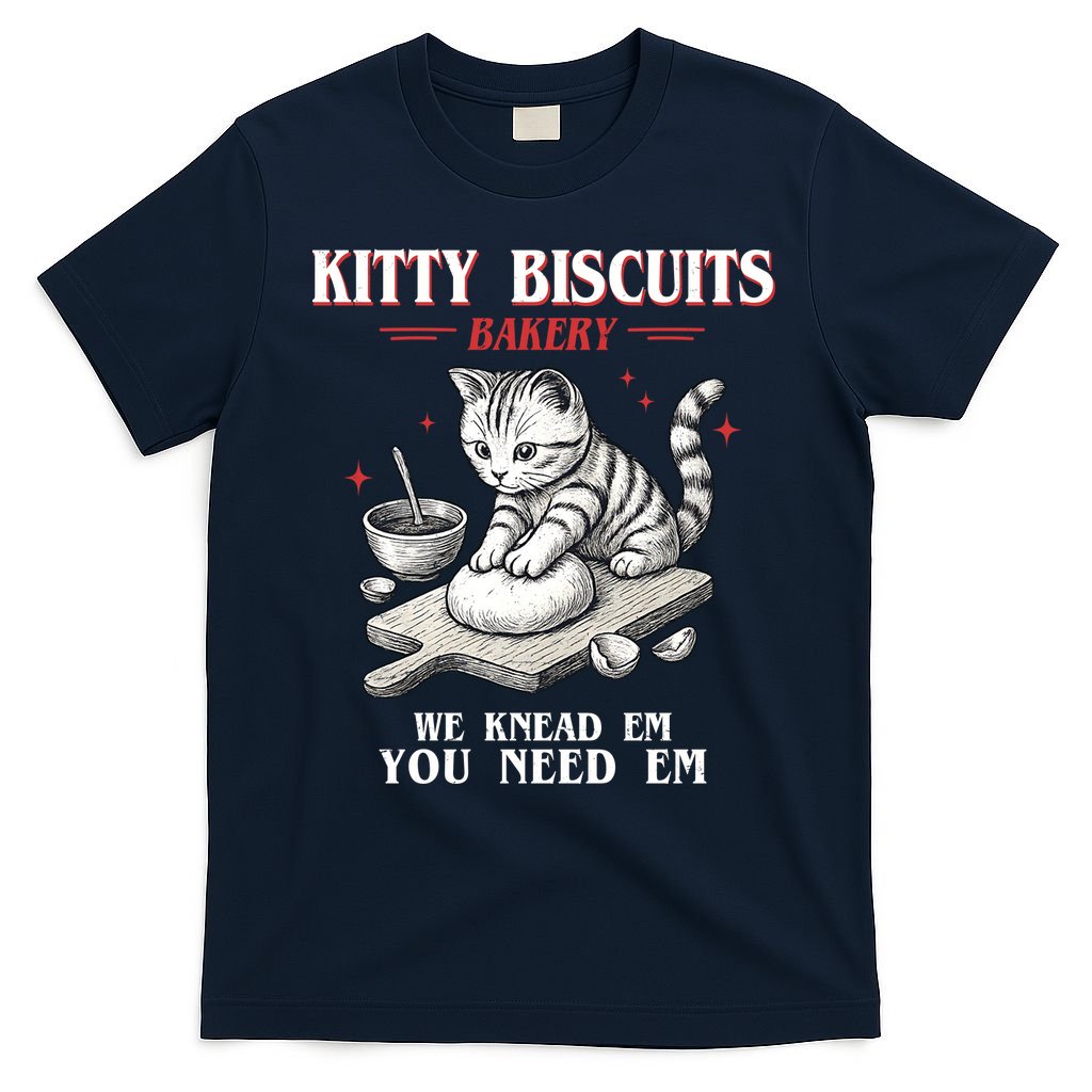 Kitty Biscuits We Knead Em You Need Em Cat Lover Baking T-Shirt