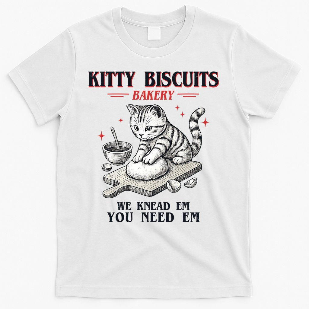 Kitty Biscuits We Knead Em You Need Em Cat Lover Baking T-Shirt