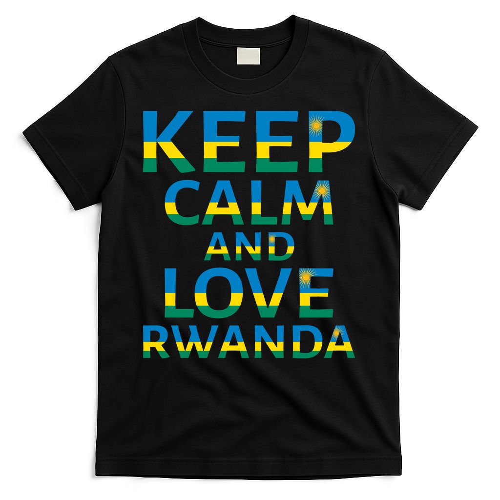 Keep Calm And Love Rwanda T-Shirt