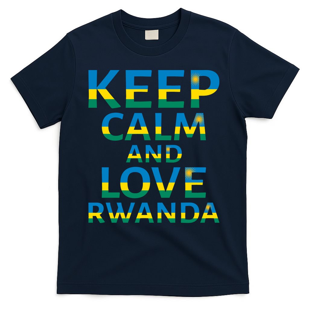 Keep Calm And Love Rwanda T-Shirt