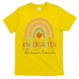 Kindergarten Dream Team Rainbow Welcome Back To School T-Shirt
