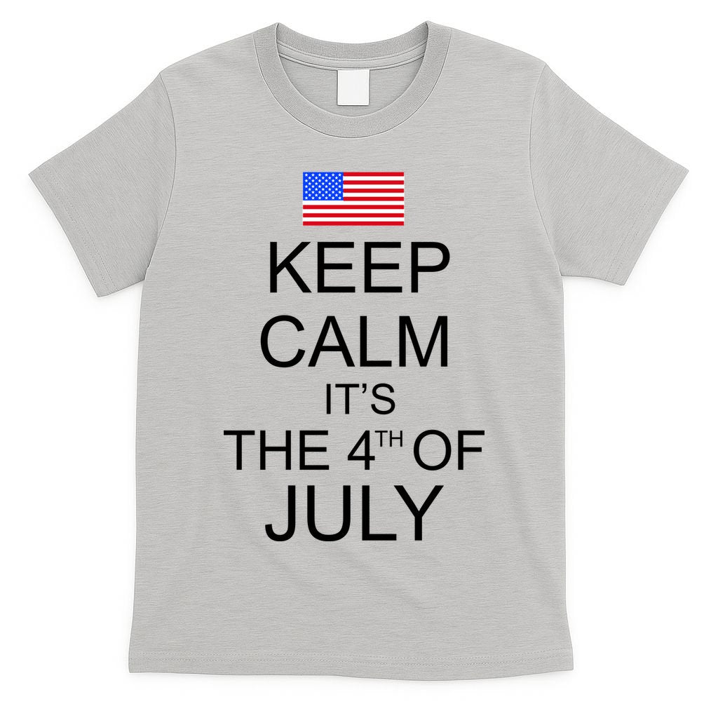 Keep Calm It's The 4th of July USA Flag T-Shirt