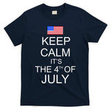 Keep Calm It's The 4th of July USA Flag T-Shirt