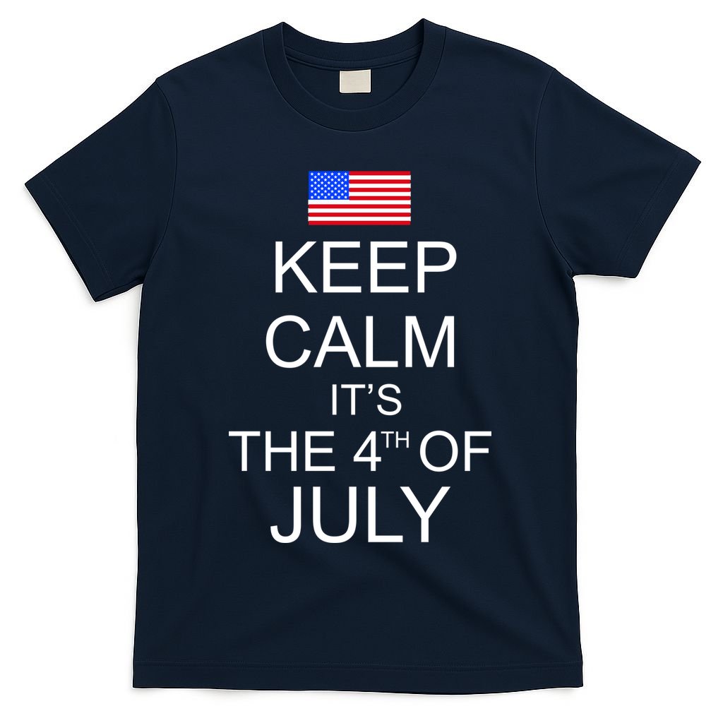 Keep Calm It's The 4th of July USA Flag T-Shirt