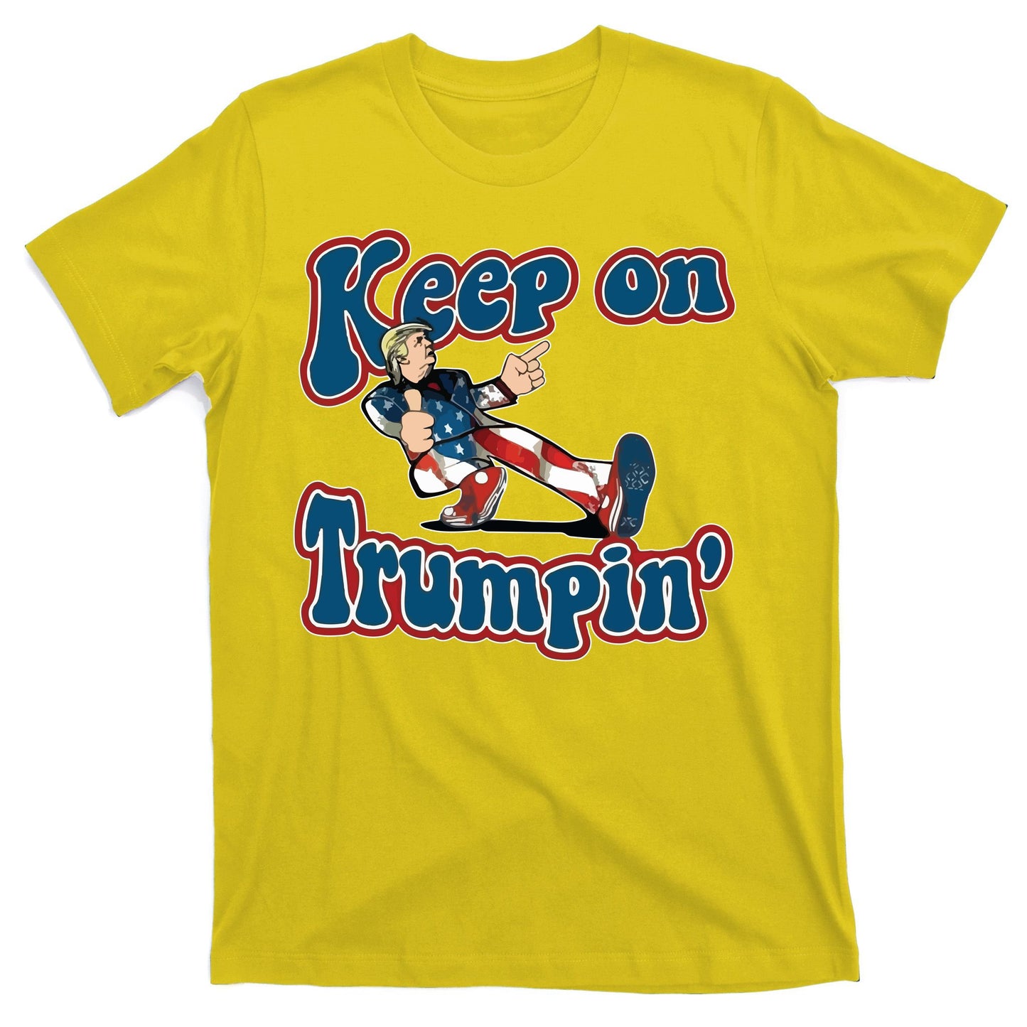 Keep On Trumpin' Pro Trump T-Shirt